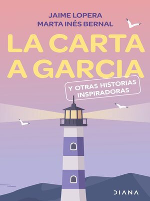 cover image of La carta a García y otras historias inspiradoras